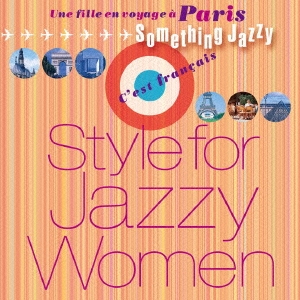 パリ旅で、女子ジャズ。Something Jazzy